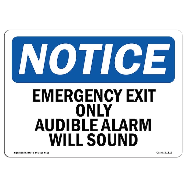 OSHA Sign, Emergency Exit Audible Alarm Will Sound, 18in X 12in Aluminum, 12"W, 18" L, Landscape